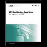 SAS Certification Prep Guide  Base Programming for SAS 9   With CD