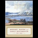 Mozart, Haydn and Early Beethoven 1781 1802