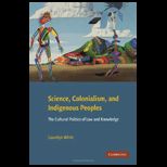 Science, Colonialism and Indigenous Peoples