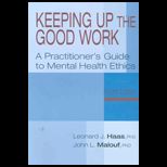 Keeping up the Good Work  Practitioners Guide To Mental Health Ethics