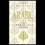 Arabic Thought in the Liberal Age, 1798 1939
