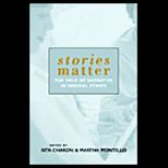 Stories Matter  The Role of Narrative in Medical Ethics