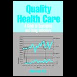 Quality Health Care  Guide to Developing and Using Indicators