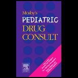 Mosbys Pediatric Drug Consult