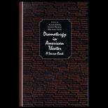 Dramaturgy in American Theater  A Source Book