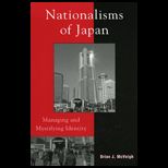 Nationalisms of Japan  Managing and Mystifying Identity