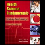 Health Science Fundamentals   With CD and Student Activity Guide