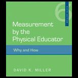 Measurement by the Physical Educator Why and How Why and How