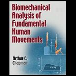 Biomechanical Analysis of Fundamental Human Movements