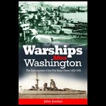 Warships After Washington The Development of the Five Major Fleets, 1922 1930