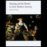 Painting and Market in Early Modern Antwerp
