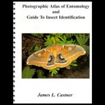 Photographic Atlas of Entomology and Guide To Insect Identification