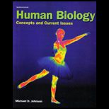Human Biology Concepts and Current Issues Text Only