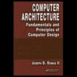 Computer Architecture  Fundamentals and Principles of Computer Design