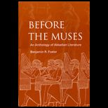 Before the Muses  Anthology of Akkadian Literature
