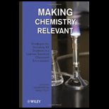 Making Chemistry Relevant