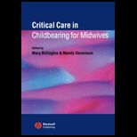 Critical Care in Childbear. for Midwives