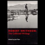 Robert Smithson  The Collected Writings