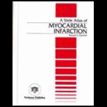 Slide Atlas of Myocardial Infarction