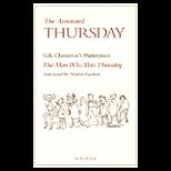Annotated Thursday  G.K. Chestertons Masterpiece, the Man Who Was Thursday