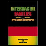 Interracial Families Current Concepts and Controversies