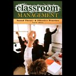 Classroom Management Theory and Practice