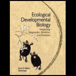 Ecological Developmental Biology Integrating Epigenetics, Medicine, and Evolution