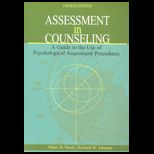 Assessment in Counseling  Guide to the Use of Psychological Assessment Procedures