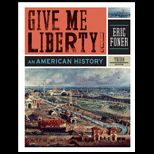 Give Me Liberty an American History