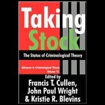 Taking Stock The Status of Criminological Theory
