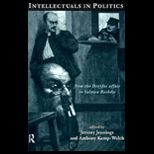 Intellectuals in Politics  From the Dreyfus Affair to Salman Rushdie
