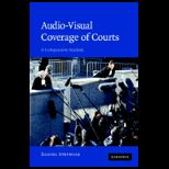 Audio Visual Coverage of Courts A Comparative Analysis