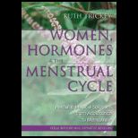 Women, Hormones and the Menstrual Cycl