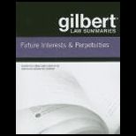 Gilbert Law Summaries Future Interests