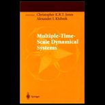 Multiple Time Scale Dynamical Systems