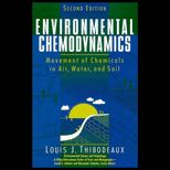 Environmental Chemodynamics  Movement of Chemicals in Air, Water and Soil