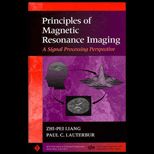 Principles of Magnetic Resonance Imaging  A Signal Processing Perspective