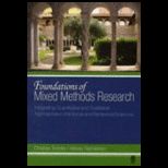 Foundations of Mixed Methods Research Integrating Quantitative and Qualitative Techniques in the Social and Behavioral Sciences