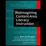 (Re)imagining Content area Literacy Instruction