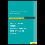 Evidence Based Practice in Educating Deaf and Hard of Hearing Students
