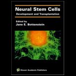 Neural Stem Cells Development and Transplantation