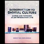 Introduction to Digital Culture Living and Thinking in an Information Age