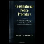 Constitutional Police Procedure