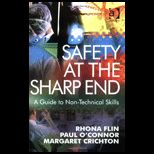 Safety at the Sharp End Guide to Non Technical Skills
