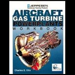 Aircraft Gas Turbine Powerplants