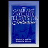Cable and Satellite Television Industries