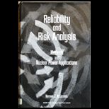 Reliability and Risk Analysis  Methods and Nuclear Power Applications