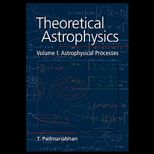 Theoretical Astrophysics, Volume 1