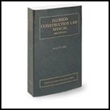 Florida Construction Law Manual, 2007 Edition