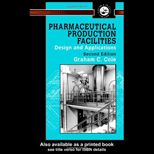 Pharmaceutical Production Facilities Design and Applications
